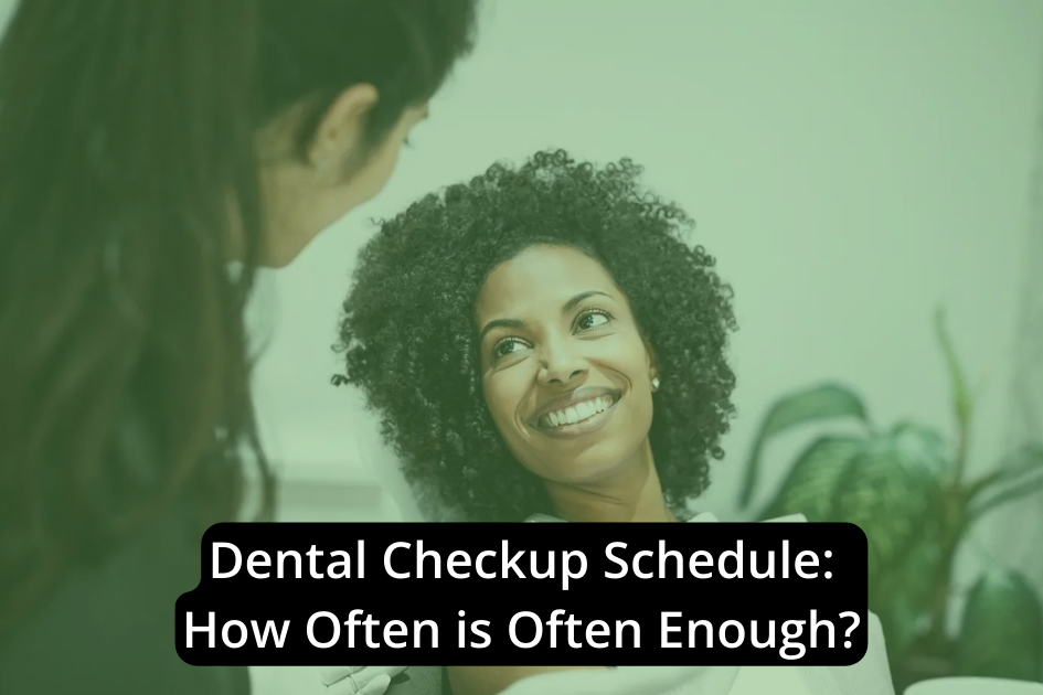 Patient smiling at a dental appointment with a text overlay regarding Dental Checkup frequency.